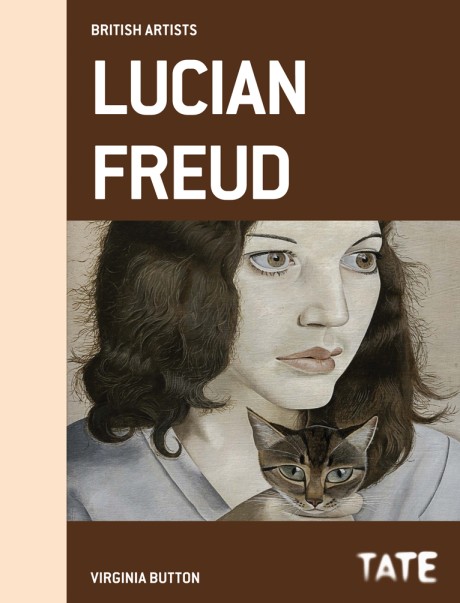 Cover image for Tate British Artists: Lucian Freud 