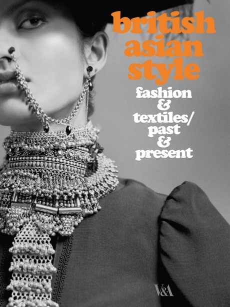 Cover image for British Asian Style Fashion & Textiles/Past & Present