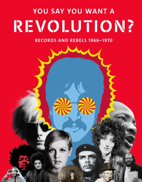 You Say You Want a Revolution Records and Rebels, 1966–1970