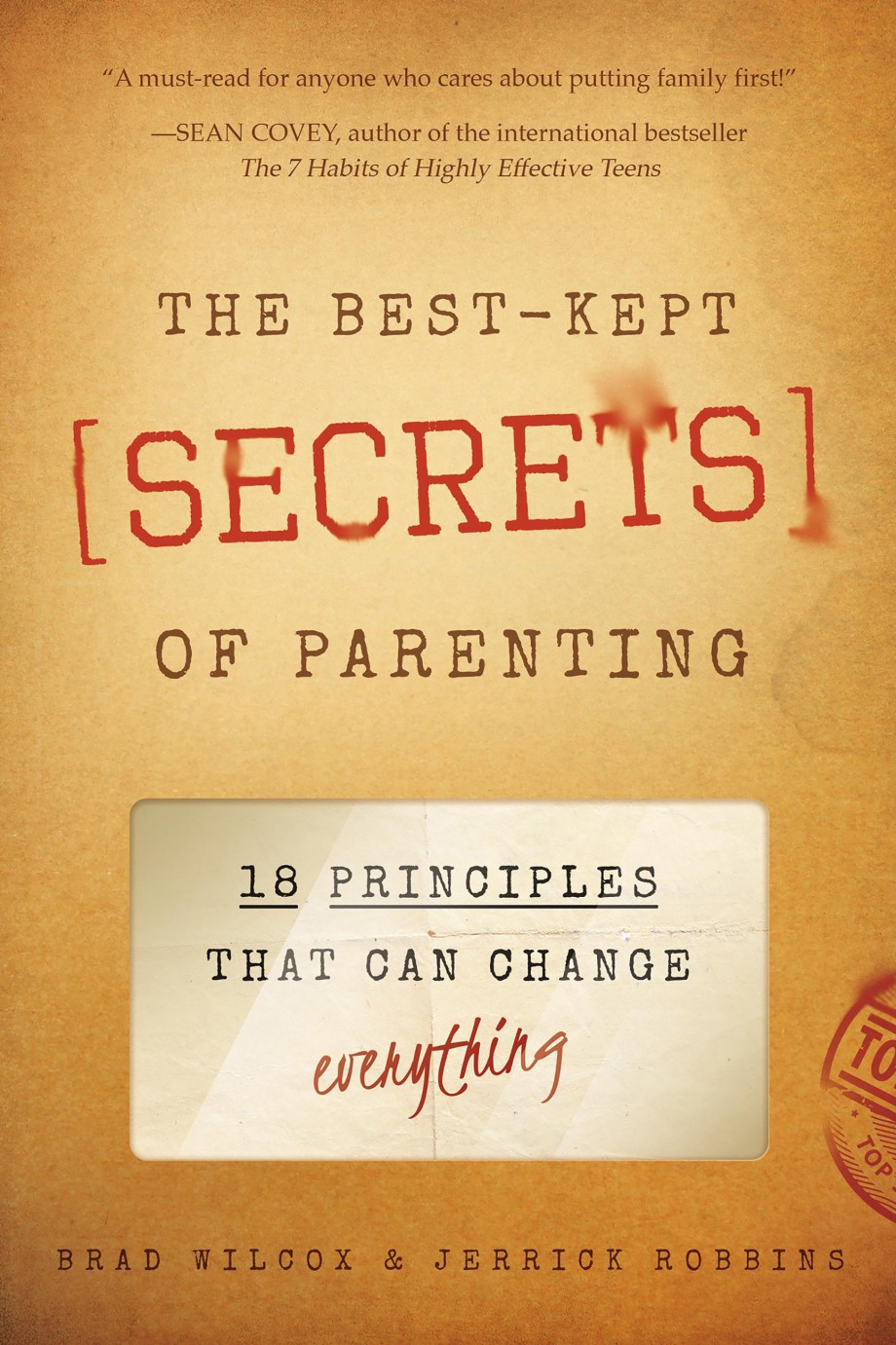 Best-Kept Secrets of Parenting 18 Principles that Can Change Everything