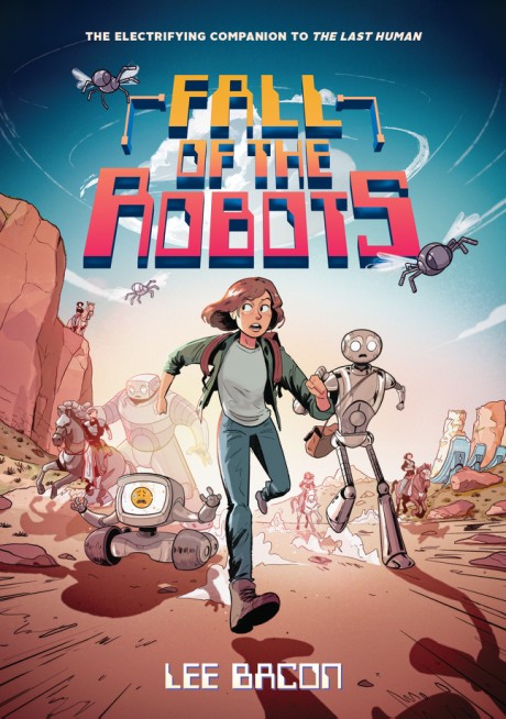 Cover image for Fall of the Robots (The Last Human #2) 