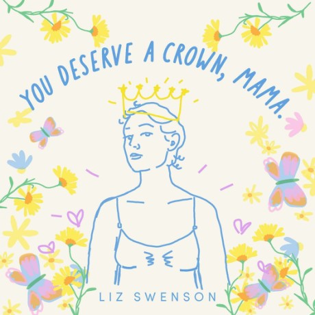 Cover image for You Deserve a Crown, Mama