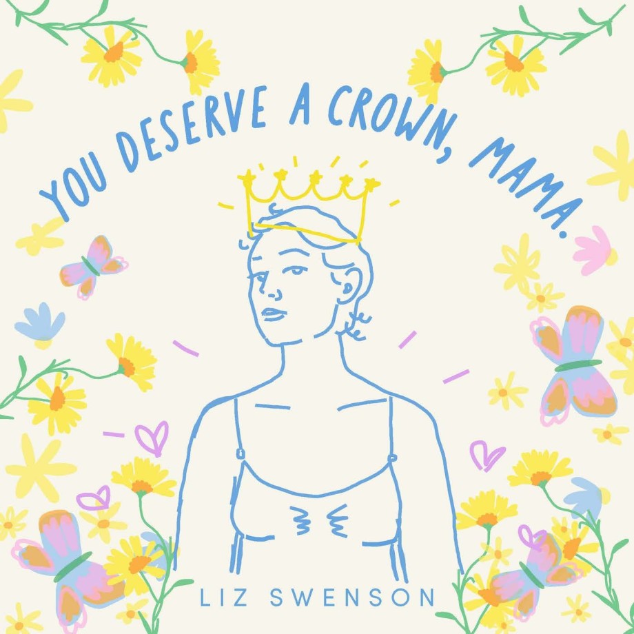 You Deserve a Crown, Mama