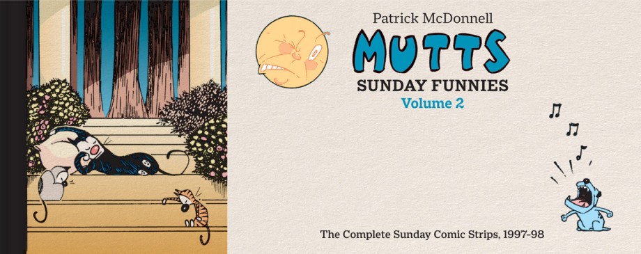 MUTTS: Sunday Funnies Volume 2 The Complete Sunday MUTTS Comic Strip, 1997&ndash;98