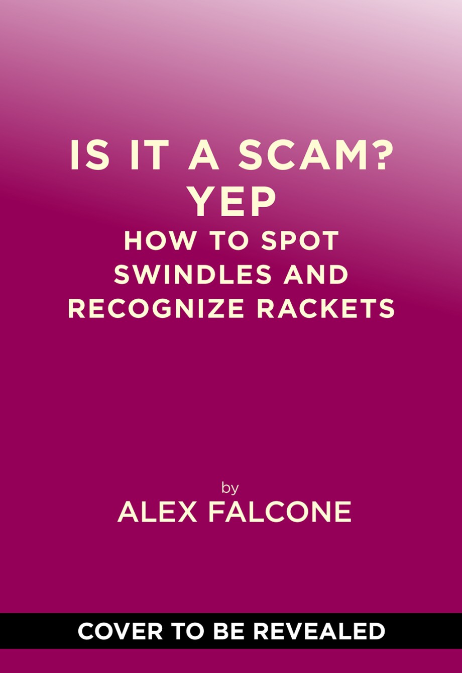Is It a Scam? Yep How to Spot Swindles and Recognize Rackets