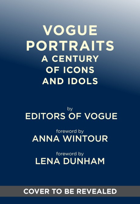 Cover image for Vogue Portraits A Century of Icons and Idols