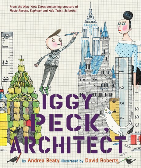 Cover image for Iggy Peck, Architect A Picture Book