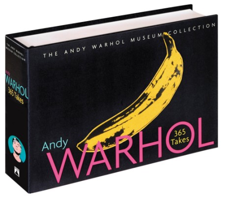 Cover image for Andy Warhol: 365 Takes The Andy Warhol Museum Collection