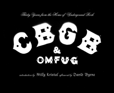 Cover image for CBGB & OMFUG Thirty Years from the Home of Underground Rock