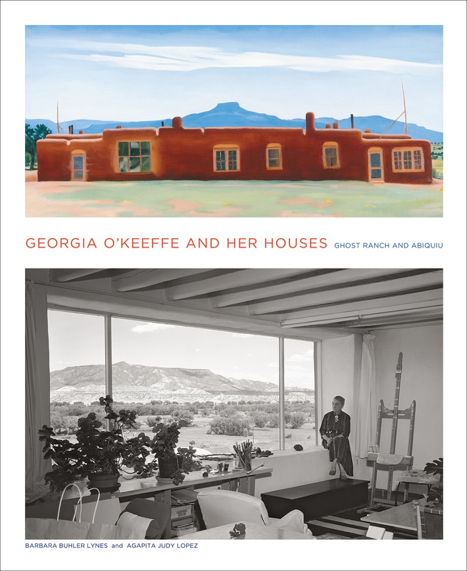 Cover for Georgia O'Keeffe and Her Houses Ghost Ranch and Abiquiu