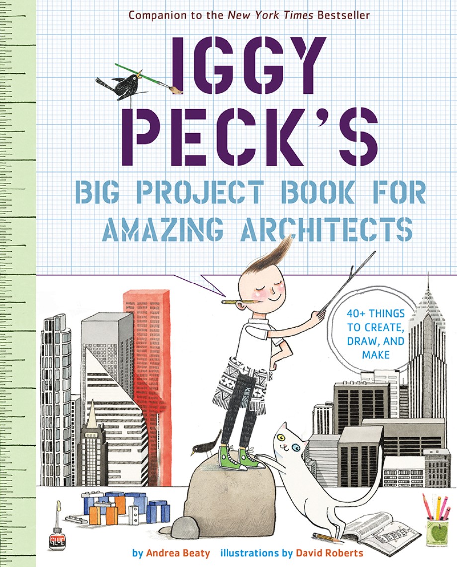 Iggy Peck's Big Project Book for Amazing Architects 