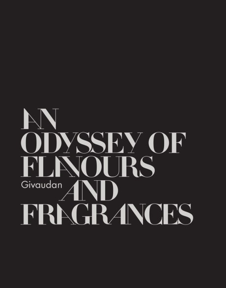 Cover image for Givaudan: An Odyssey of Flavours and Fragrances 