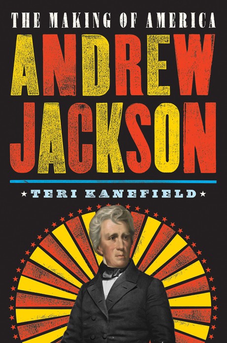 Andrew Jackson The Making of America #2