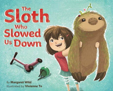 Cover image for Sloth Who Slowed Us Down A Picture Book