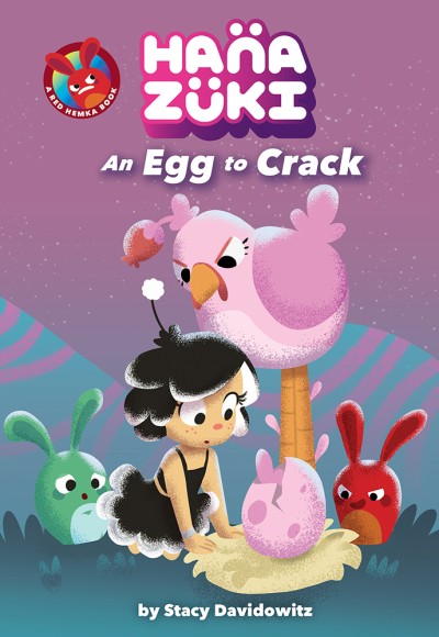 Hanazuki: An Egg to Crack (A Hanazuki Chapter Book)