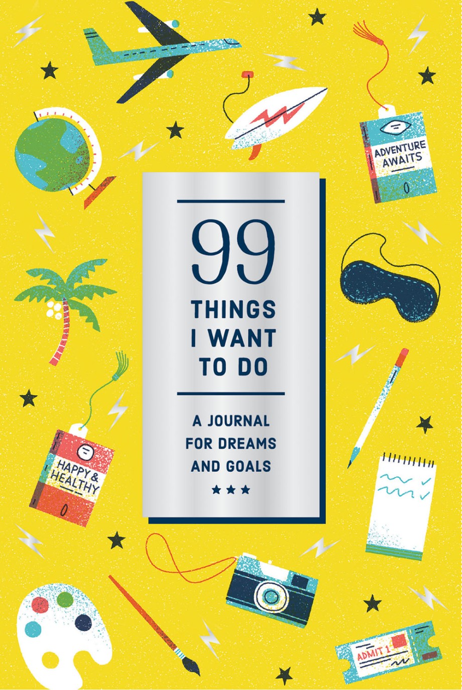 Cover for 99 Things I Want to Do Guided Journal A Journal for Dreams and Goals