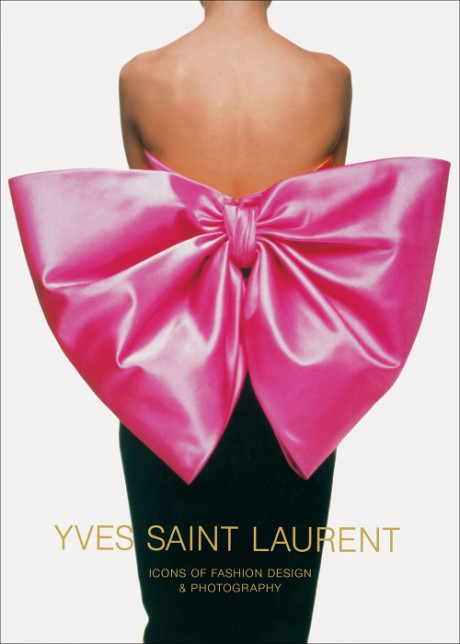 Cover image for Yves Saint Laurent Icons of Fashion Design & Photography