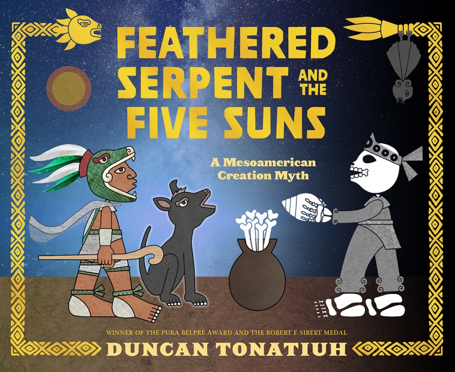 Cover for Feathered Serpent and the Five Suns A Mesoamerican Creation Myth