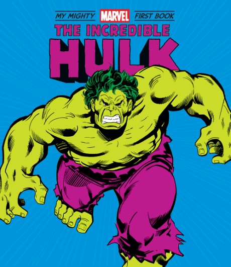 Cover image for Incredible Hulk: My Mighty Marvel First Book 