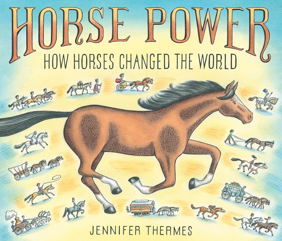 Cover for Horse Power How Horses Changed the World