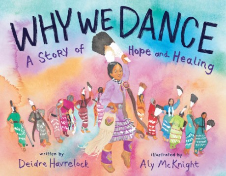 Cover image for Why We Dance A Story of Hope and Healing
