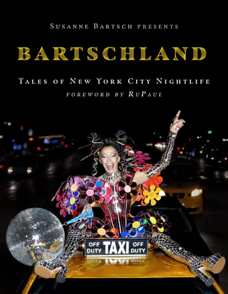 Cover image for Susanne Bartsch Presents: Bartschland Tales of New York City Nightlife
