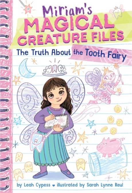 Cover image for Truth About the Tooth Fairy (Miriam's Magical Creature Files #1) A Chapter Book