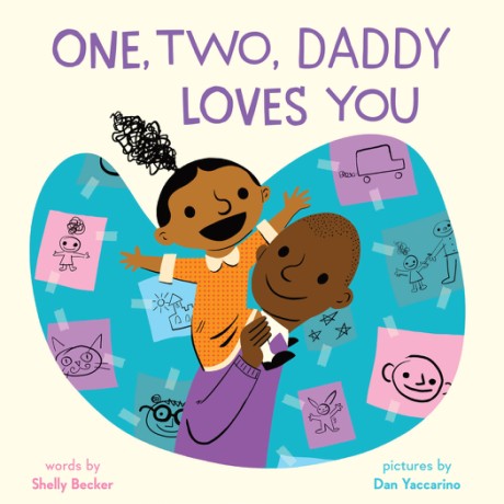 Cover image for One, Two, Daddy Loves You A Picture Book