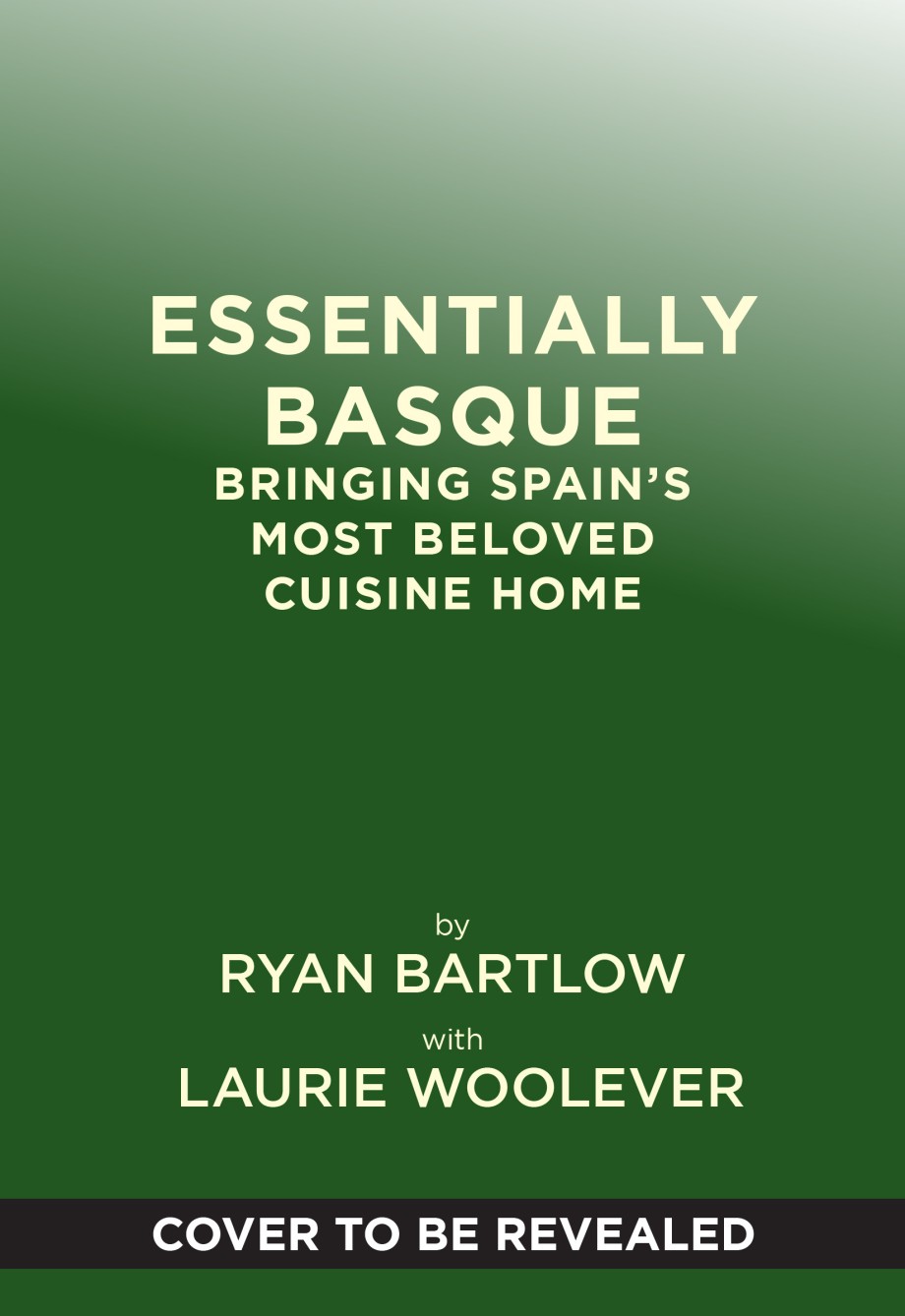 Essentially Basque Bringing Spain's Most Beloved Cuisine Home