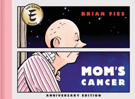 Cover image for Mom’s Cancer: Anniversary Edition