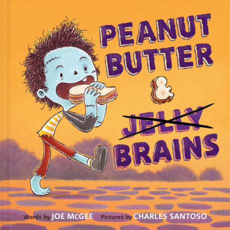 Cover image for Peanut Butter & Brains A Zombie Culinary Tale