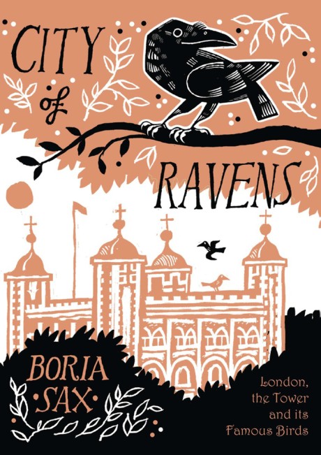 Cover image for City of Ravens The Extraordinary History of London, the Tower and its Famous Ravens