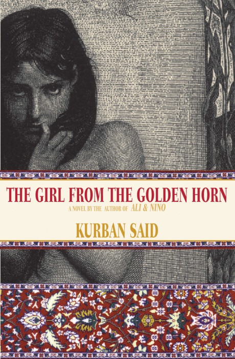 Cover image for Girl From the Golden Horn Translated From the German by Jenia Graman