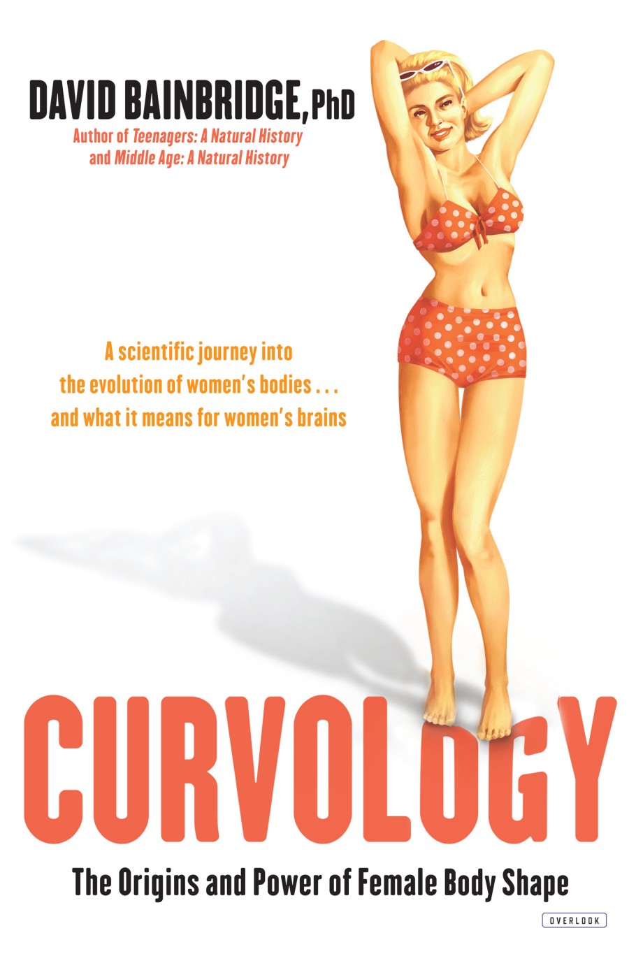 Curvology The Origins and Power of Female Body Shape