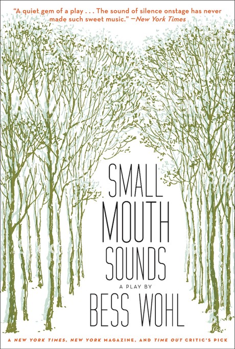 Cover image for Small Mouth Sounds A Play: Off-Broadway Edition