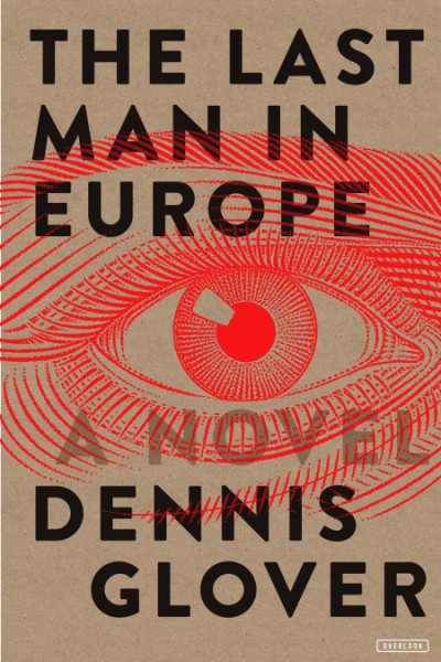 Last Man in Europe A Novel