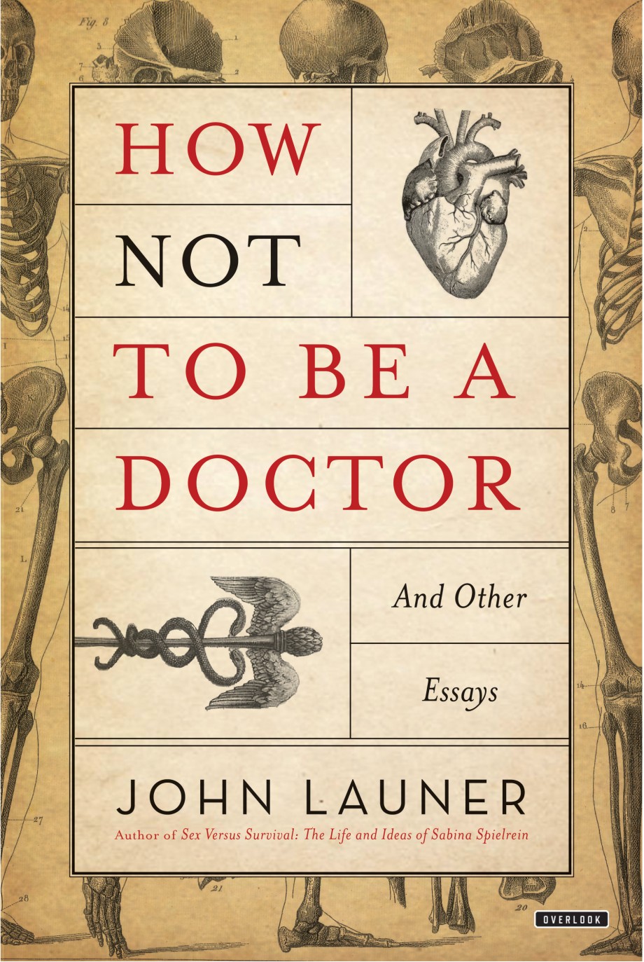 How Not To Be A Doctor And Other Essays