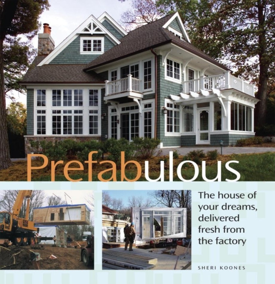 Cover for Prefabulous The House of Your Dreams, Delivered Fresh from the Factory
