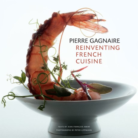 Cover image for Pierre Gagnaire: Reinventing French Cuisine 