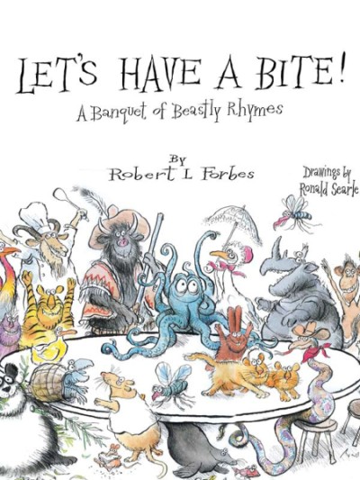 Let's Have a Bite! A Banquet of Beastly Rhymes