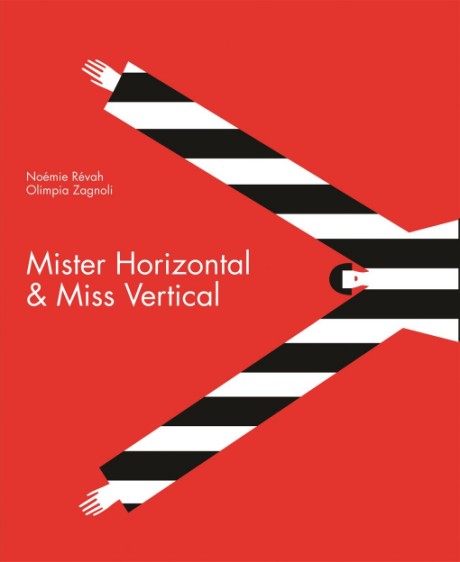 Cover image for Mister Horizontal & Miss Vertical 