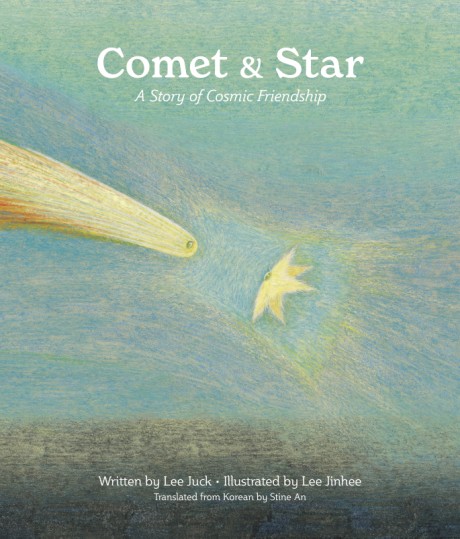 Cover image for Comet & Star A Story of Cosmic Friendship