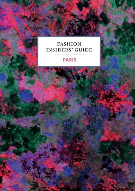 Cover image for Fashion Insiders' Guide to Paris 