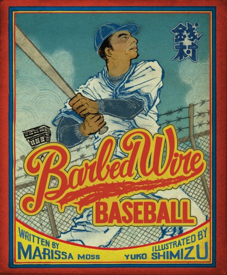 Cover image for Barbed Wire Baseball How One Man Brought Hope to the Japanese Internment Camps of WWII