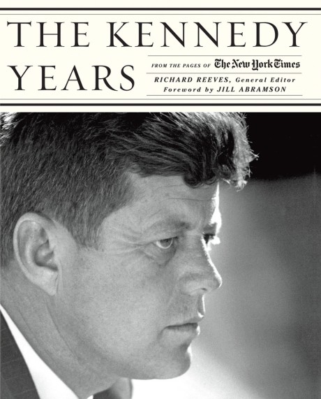 Cover image for Kennedy Years: From the Pages of The New York Times 