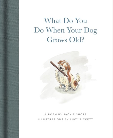 Cover image for What Do You Do When Your Dog Grows Old