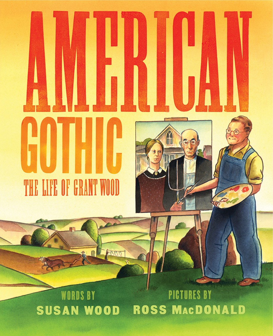 Cover for American Gothic The Life of Grant Wood