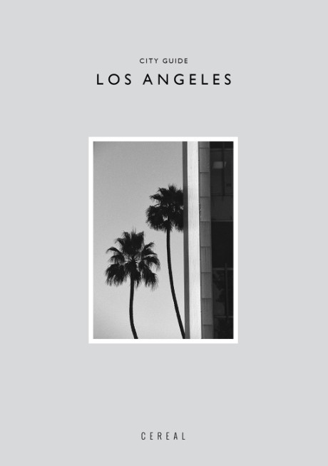 Cover image for Cereal City Guide: Los Angeles 