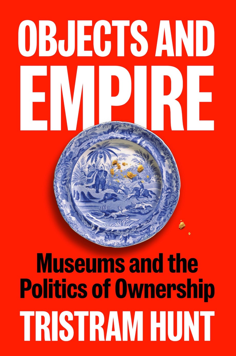 Objects and Empire Museums and the Politics of Ownership