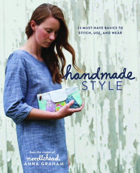 Cover image for Handmade Style 23 Must-Have Basics to Stitch, Use and Wear